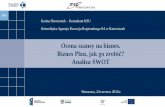 2014 Karina Skowronek Konsultant KSU - poig.parp.gov.pl · Analiza SWOT ma na celu: wskazanie atutów firmy w starciu rynkowym z potencjalnymi konkurentami; ujawnienie ewentualnych