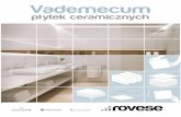Vademecum - admin.rovesepro.comadmin.rovesepro.com/_upload/files/Rovesepro_vademecum_plytek.pdf · ODCIEŃ PŁYTKI – różnica w intensywności barwy poszczególnych nadruków wzoru