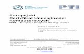 Europejski Certyfikat Umiejętności Komputerowych · Urządzenia wejścia/wyjścia 1.1.4.1 Identyfikacja niektórych urządzeń wejścia: mysz, klawiatura, trackball (manipulator