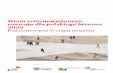 Wizja zrównoważonego rozwoju dla polskiego biznesu 2050 ... · Niniejsza broszura prezentuje dotychczasowe efekty prac poszczególnych grup roboczych. 28 lutego 2013 r. w Ministerstwie