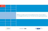 Warunki prowadzenia handlu · Podatki pośrednie (VAT i akcyza) w handlu wewnątrzwspólnotowym ... jakie w latach 2008–2011 zaszły w polskim handlu zagranicznym towarami, ...