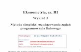 Ekonometria, cz. III - Strona startowa Zbigniewa Tarapatytarapata.strefa.pl/p_ekonometria/download/ekonometria_cz3_3.pdf · Uwaga: funkcja liniowa f(x)= < a,x > jest jednocze.