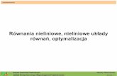 Równania nieliniowe, nieliniowe układy równań, optymalizacjaetacar.put.poznan.pl/albert.kubzdela/lab2_2-2014ns.pdf · Rozwiązywanie równań nieliniowych-metoda bisekcji ...