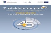 VADEMECUM - parp.gov.pl · Niniejsze opracowanie służy wprowadzeniu do tego ... – Analiza SWOT – metoda analizy bieżącej sytuacji firmy w kontekście zarządzania wiekiem.