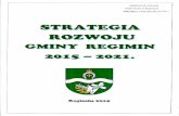 Strategia Rozwoju Gminy Regimin na lata 2015 · Opracowanie Strategii służy osiągnięciu przez Gminę Regimin jak największych korzyści społeczno-gospodarczych przy jak ...