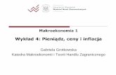 Gabriela Grotkowska Katedra Makroekonomii i …coin.wne.uw.edu.pl/ggrotkowska/Makro2018/makro1_04.pdfNp. przedsiębiorstwa i gospodarstwa domowe są tak wysoko zadłużone, że ich