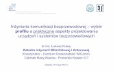 Inżynieria komunikacji bezprzewodowej – wybór profilu a ...mwave.eti.pg.gda.pl/news_pliki/prezentacja_IKB_2012.pdf · Ścieżka edukacji absolwenta specjalności ... Advanced