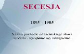 SECESJA - Zespół Szkół Plastycznych w Gdyni · SECESJA W końcu XIX wieku architektura i zdobnictwo naśladowały style epok minionych. Artyści secesyjni przeciwstawili się