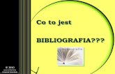 Co to jest BIBLIOGRAFIA???dzierbicki.pl/ti/bibliografia.pdf · Opis artykułu w pracy zbiorowej Data Jan, Rozmowy Wokulskiego czyli Kładki, na których nie spotykają się ludzie