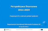 Perspektywa finansowa 2014-2020 - old.cpe.gov.plold.cpe.gov.pl/pliki/1667-perspektywa-finansowa-2014-2020.pdf · Ministerstwo Rozwoju Regionalnego - 24 stycznia 2013 1 Perspektywa