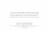 Urazy Klatki Piersiowej - iMULpl.imul.pl/sites/default/files/Urazy_klatki_piersiowej_skrypt.pdf · Odma pourazowa i krwiak jamy opłucnowej 25 8. Rany przenikające klatki piersiowej