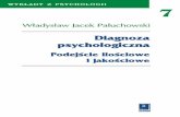 Diagnoza - księgarnia internetowa · Testy psychologiczne ... o prawo do prowadzenia terapii (a dok∏adniej: PSYCHO ... Co jest przedmiotem diagnozowania ...