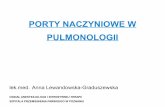 PORTY NACZYNIOWE W PULMONOLOGII - termedia.pl · Stanisław Jerzy Lec jako pionier współczesnej aseptyki Wszystko jest w rękach człowieka. Dlatego należy myć je często. Stanisław