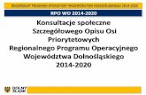 RPO WD 2014-2020 Konsultacje społeczne Szczegółowego … · SZOOP RPO WD 2014-2020 4 marca 2015 r. - Zarząd Województwa Dolnośląskiego przyjął pierwszy projekt Szczegółowego