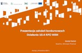 Prezentacja programu PowerPoint - rpo.wupolsztyn.praca.gov.plrpo.wupolsztyn.praca.gov.pl/.../3888849/2017_10.4_prezentacja.pdf · 2 •Konkurs otwarty •Dwie rundy konkursowe = dwa