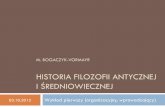 M. Bogaczyk-Vormayr HISTORIA FILOZOFII ANTYCZNEJ I ...filozof.amu.edu.pl/wp-content/uploads/downloads/2013/01/fil-ant-w... · Arystoteles, Metafizyka I 2.982 b 13, tłum. K. Leśniak