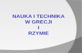 NAUKA I TECHNIKA W GRECJI I RZYMIE - simgroup.task.gda.plsimgroup.task.gda.pl/DYDAKTYKA/historia_new/02-Nauka-grecka.pdf · (Arystoteles, Metafizyka, Księga lambda, 1074a) Arystoteles
