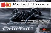 Rebel Times · 25 Lovecraft wiecznie żywy Zew Cthulhu 6. edycja 29 Długa droga do Kadath Jak straszyć? 32 Grywalność systemów RPG Co przyciąga graczy na długie lata? 37 Klasyczna