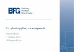 Krzysztof Broda 7 listopada 2018 r. XIII Kongres Ryzyka · modele finansowania, ... finansowymi lub nierównowagi makroekonomiczne i sektorowe ryzyko kredytowe i kontrahenta •bufory: