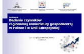Badanie czynników regionalnej koniunktury gospodarczej w ...stat.gov.pl/cps/rde/xbcr/gus/POZ_Konferencja_WSZiA-sprawozdanie.pdf · W konferencji uczestniczyli przedstawiciele niemal