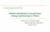 Modele kapitalizmu a perspektywy - dialogkig.pldialogkig.pl/wp-content/uploads/2016/07/Modele-kapitalizmu-a-dialog... · Modele kapitalizmu a perspektywy dialogu społecznego w Polsce