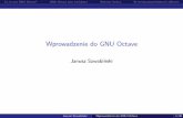 Wprowadzenie do GNU Octave - users.ift.uni.wroc.plusers.ift.uni.wroc.pl/~zkoza/matematyka/wp-content/uploads/2015/09/... · regresja liniowa równania i układy równań nieliniowych