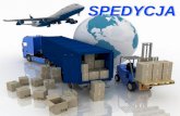 SPEDYCJA · upłynnienia czy wydajnego i bezpiecznego włączenia w międzynarodowy ... firm pozwala na transport i obsługę ... pl/moto/logistyka/spedycja ...