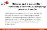 Ustawa z dnia 9 marca 2017 r. o systemie monitorowania ...³w_02.pdf · Przewóz międzynarodowy ... Związek Pracodawców „Transport i Logistyka Polska” . Związek Pracodawców