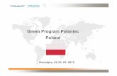 Green Program Po aniec Poland - Powermeetings.eupowermeetings.eu/konferencje/prezentacje/BPKL_22-23-03-2012/13... · 5. 2006 – budowa dodatkowej linii do rozdrabniania drewna wyposa