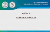 Prezentacja programu PowerPoint · PPT file · Web view2017-01-02 · Utlenianie chemiczne Procesy Oczyszczania Cieczy 2 Wykład 6 – Utlenianie chemiczne Procesy Oczyszczania Cieczy