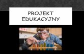 PROJEKT EDUKACYJNYzst.bytom.pl/images/.../marzec/realizacja_projektu_edukacyjnegogim.pdf · Projekt edukacyjny jest zespołowym, planowym działaniem uczniów, ... Co możemy zrobić