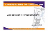 Zaopatrzenie ortopedyczne - student.tromed.plstudent.tromed.pl/zo_wyklad.pdf · ROZPORZĄDZENIE MINISTRA ZDROWIA z dnia 17 grudnia 2004 r. w sprawie limitu cen dla wyrobów medycznych