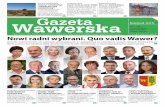Nowi radni wybrani. Quo vadis Wawer? - gazetawawerska.plgazetawawerska.pl/wp-content/uploads/2018/11/2018_11_16_Gazeta... · Zdumienie moje budzi zresztą też wynik Rafała Trzaskowskiego.