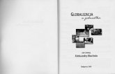 GLOBALIZACJA - Aleksandra Błachnio, PhD - ageing ...aleksandrablachnio.com/data/file/0/2/120_czlowiek-w-erze_gP5.pdf · swoich właściwości ... Każdy, bez wyjątku i ograniczeń,