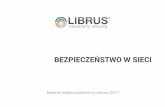 BEZPIECZEŃSTWO W SIECI - Librus.pl · do danych osobowych sŁyszaŁeŚ? kradzieŻ danych osobowych z systemÓw zabezpieczonych wykorzystanie powierzonych danych przez osoby nieupowaŻnione