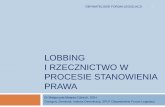 Lobbing i rzecznictwo w procesie stanowienia prawa · Rejestru MSWiA 207 czynnych firm i lobbystów (na dzień 30.11.2011) od 2003, Stowarzyszenie Profesjonalnych Lobbystów w Polsce