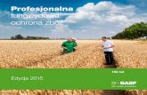 Profesjonalna - BASF Crop Protection Polska · produktów. Różne, szczególnie występujące miejscowo i regionalnie czynniki mogą wpływać na działanie produktów. Należą
