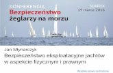 Jan Młynarczyk Bezpieczeństwo eksploatacyjne jachtów w ... · Porozumienie Związków Zawodowych, NSZZ „Solidarność”, Forum Związków Zawodowych, Konfederacja ... pogodowe