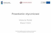 Powstanie styczniowe - orpeg.pl. Powstanie... · Powstanie styczniowe Historia Polski Klasa II Gim . Projekt jest współfinansowany ze środków Unii Europejskiej w ramach Europejskiego