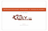 Sprawozdanie z działalności zarządu 2012 z 23042013csy.ilawa.pl/pdf/Sprawozdanie Zarządu CSY S.A. z... · 2016-09-23 · obróbki plastycznej (spęczanie, gięcie, tłoczenie,