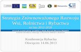Strategia Zrównoważonego Rozwoju Wsi, Rolnictwa i Rybactwa ...dsiw.pl/wpliki/konferencja-oswiecim-strat-zrowno-rozw-wsi-roln-i... · Państwa - założyciele Państwa, które przystąpiły