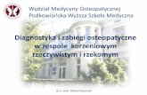 Diagnostyka i zabiegi osteopatyczne w zespole korzeniowym ...pwsm-podkowa.edu.pl/attachments/article/103/Diagnostyka i zabiegi... · Przeciążenia (zła biomechanika) Urazy zburzenia