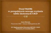 Dział 94(438) w perspektywie nowego wydania tablic ... filePracownia UKD rozpoczęła prace nad nowym wydaniem Tablic skróconych UKD (wydanie 2016 r.) MRF licence for pre-publication
