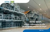 NTN-SNR · na życzenie. Inne materiały dostępne na życzenie. Inne materiały dostępne na życzenie. • Jedno lub kilka łożysk pasowanych bezpośrednio na wale lub przy pomocy