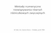 Metody numeryczne rozwiązywania równań różniczkowych ...anna.czemplik.staff.iiar.pwr.wroc.pl/images/Danaliza/wyklad_met... · Metody numeryczne rozwiązywania równań różniczkowych