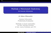 Wykłady z Matematyki Dyskretnejtorus.uck.pk.edu.pl/~amarsz/dydaktyka/dyskretna/dyskretna_ns_w5.pdf · Adam Marszałek Matematyka Dyskretna. W.5 Skojarzenia Algorytm Halla Musi się