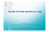 POLSKI SYSTEM WSPRACIA OZE - oze.szczecin.pl system wsparcia OZE... · MARLENA BALLAK DOKTORANTKA NA WYDZIALE PRAWA I ADMINISTRACJI UNIWERSYTETU SZCZECIŃSKIEGO SZCZECIN, 28 MARCA