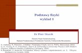 The growth influence on optical properties of GaAsSb/GaAs ...piosit/eka/wyklad_II_1.pdf · Literatura D. Halliday, R. Resnick, J. Walker: Podstawy Fizyki, tomy 4 i 5, Wydawnictwa