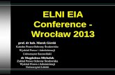 ELNI EIA Conference - Wrocław 2013 - jjb.com.pl EIA... · EIA and waste management ... •Dyrektywa 2011/92 – załączniki nr 1 i 2 ... •Cele dyrektywy realizowane przez plany
