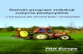 Duński program redukcji zużycia pestycydów - PAN Europe · Duński program redukcji zużycia pestycydów - z korzyścią dla zdrowia ludzi i środowiska Dlaczego trzeba zmniejszać